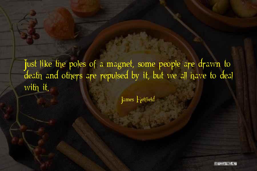 J Hetfield Quotes By James Hetfield J Hetfield Quotes By James Hetfield