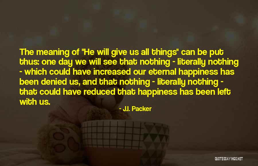 J.I. Packer Quotes 1373542 J.I. Packer Quotes 1373542