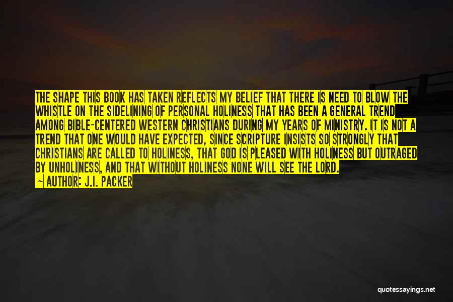 J.I. Packer Quotes 1762312