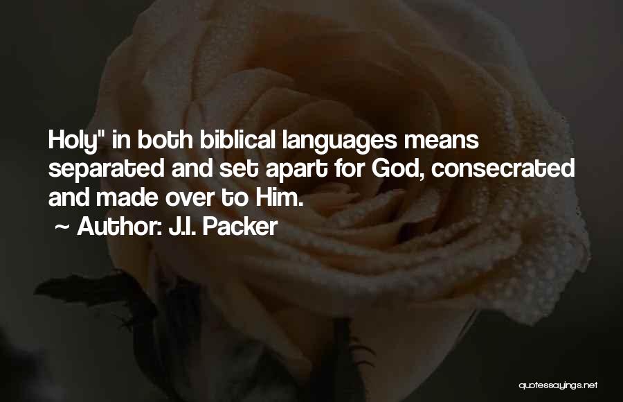 J.I. Packer Quotes 773379