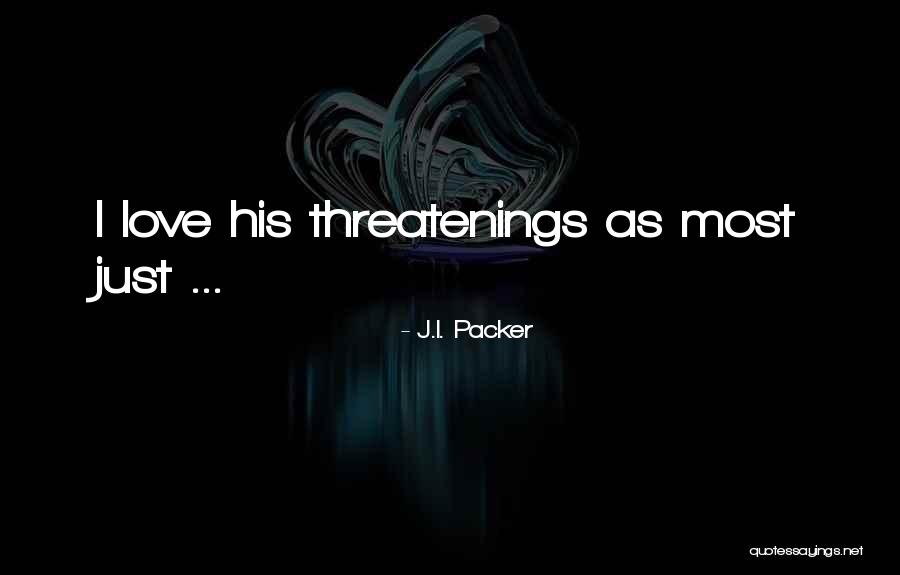 J.I. Packer Quotes 808885 J.I. Packer Quotes 808885