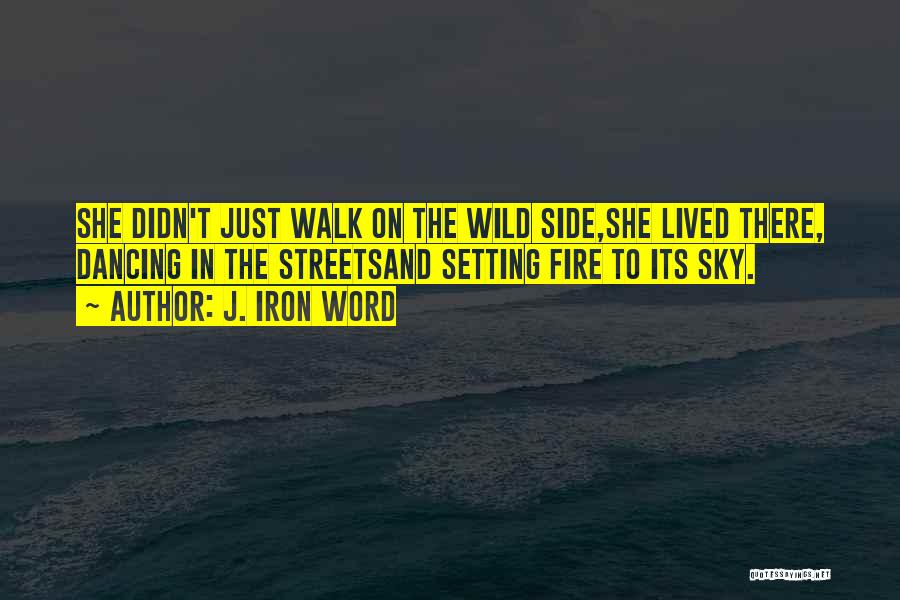 J. Iron Word Quotes 2184491