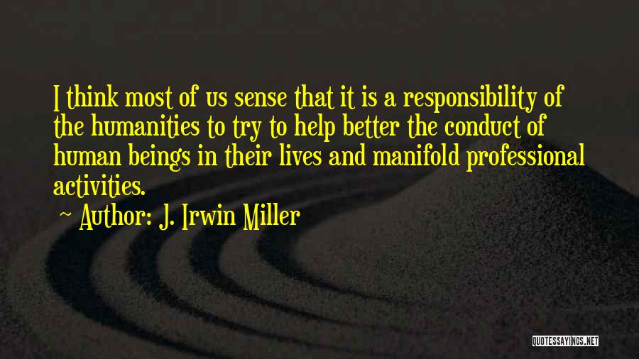 J. Irwin Miller Quotes 1229614