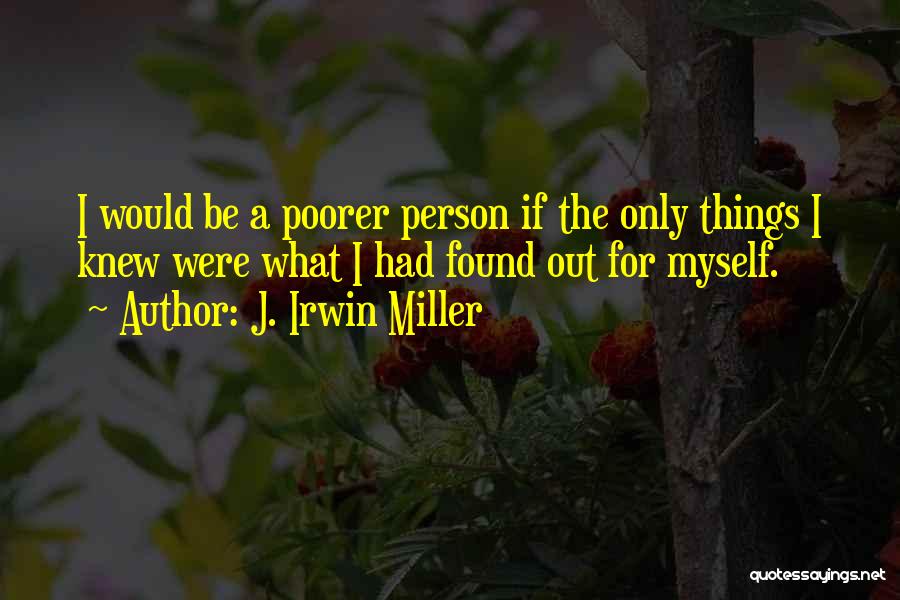J. Irwin Miller Quotes 1477560