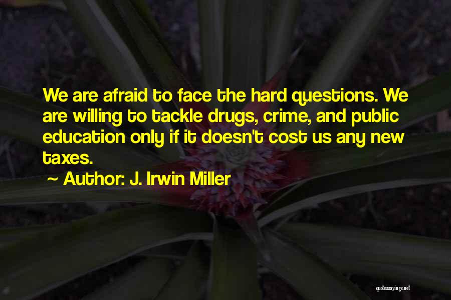J. Irwin Miller Quotes 1687416