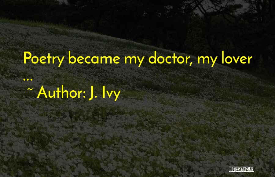 J. Ivy Quotes 408753