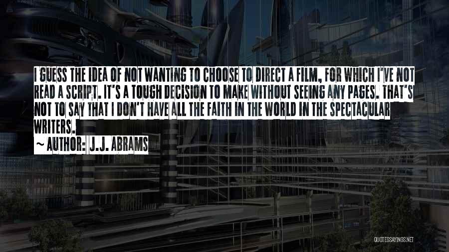 J.J. Abrams Quotes 1282194