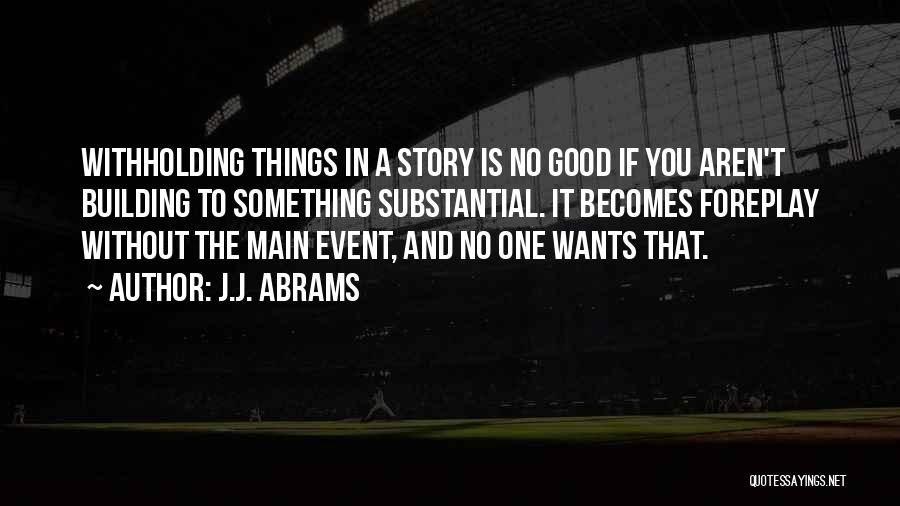 J.J. Abrams Quotes 1678988