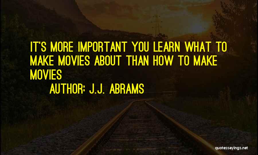 J.J. Abrams Quotes 2102721