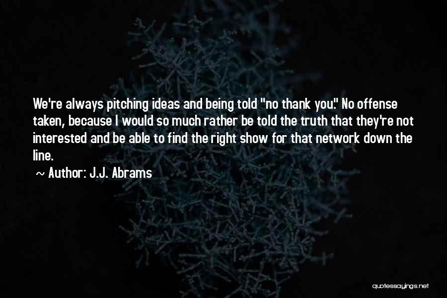 J.J. Abrams Quotes 521244