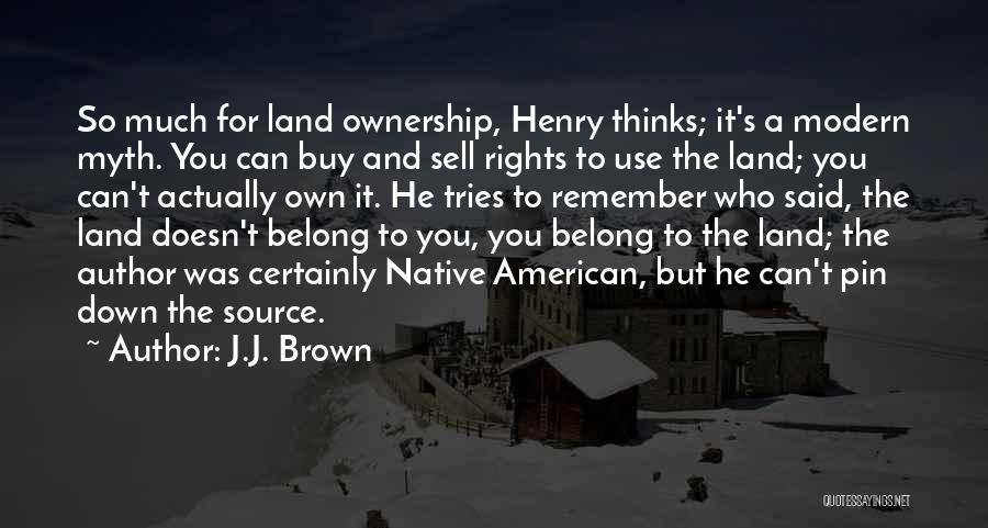 J.J. Brown Quotes 1202715