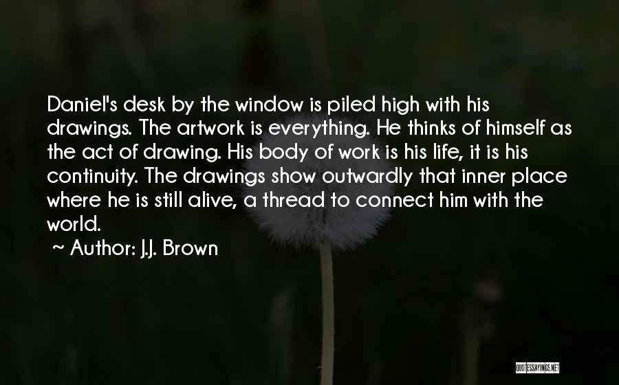 J.J. Brown Quotes 1228127