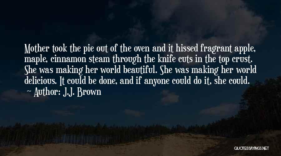 J.J. Brown Quotes 1388863