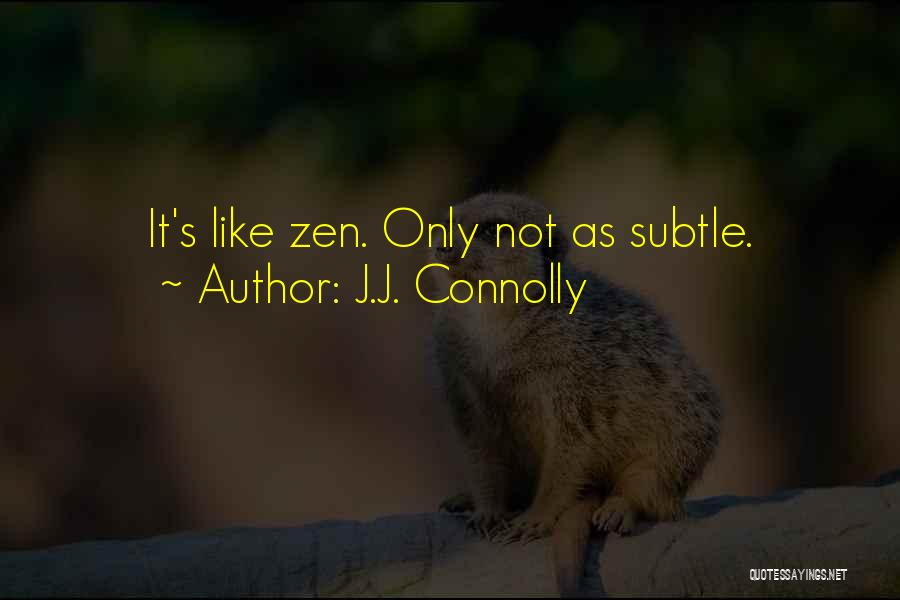 J.J. Connolly Quotes 422028