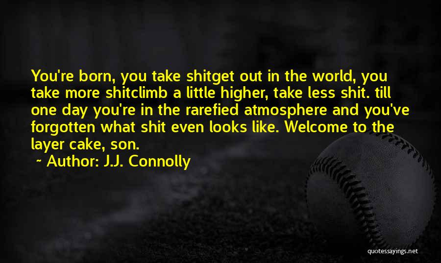 J.J. Connolly Quotes 875796