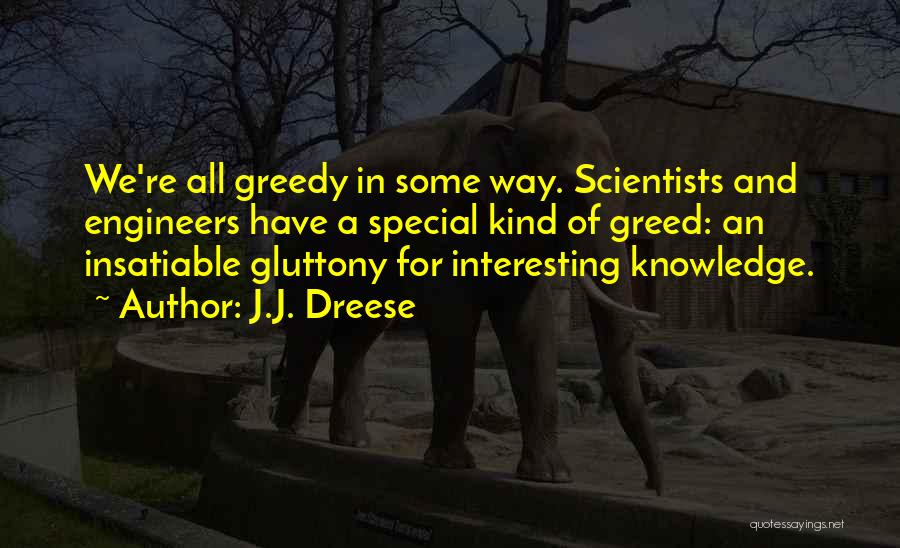 J.J. Dreese Quotes 254936