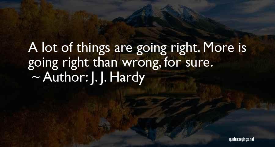 J. J. Hardy Quotes 327474