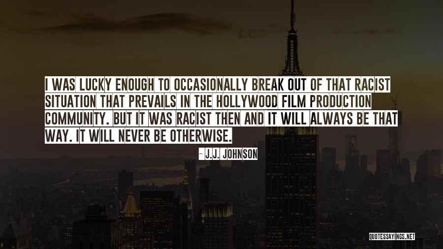 J.J. Johnson Quotes 307266