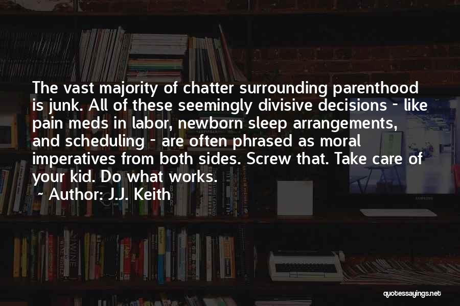 J.J. Keith Quotes 251105