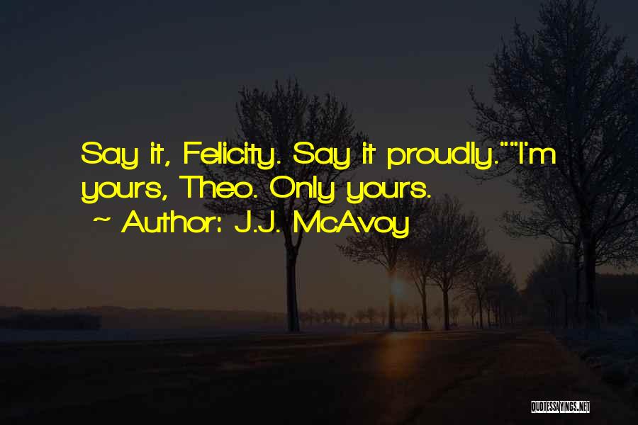 J.J. McAvoy Quotes 1060087