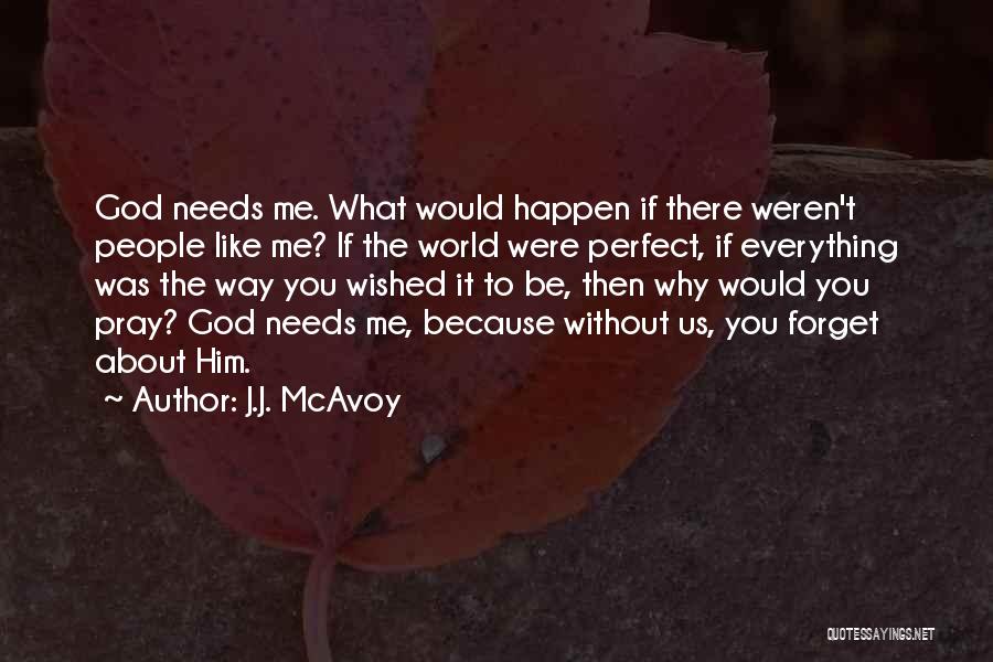 J.J. McAvoy Quotes 1078778