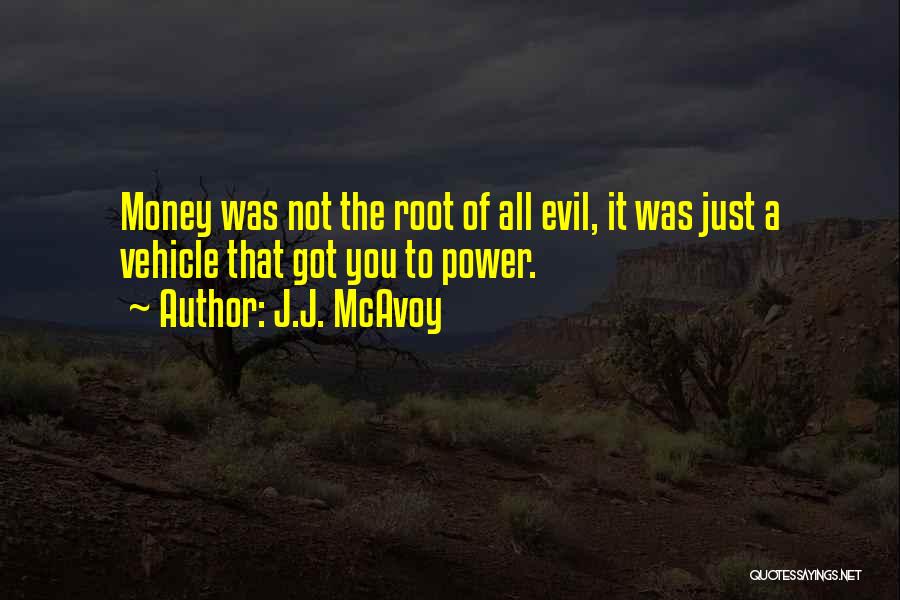 J.J. McAvoy Quotes 1491201