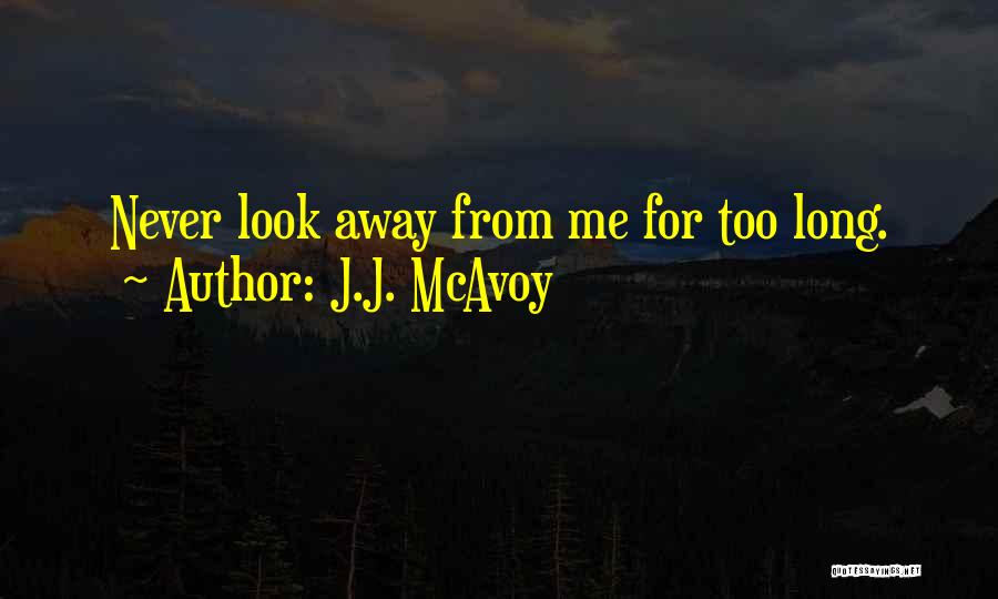 J.J. McAvoy Quotes 1714049