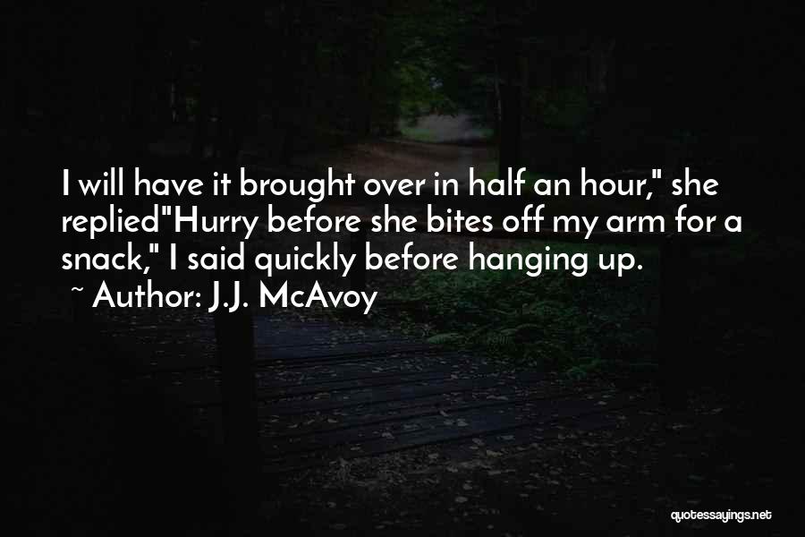 J.J. McAvoy Quotes 1874536