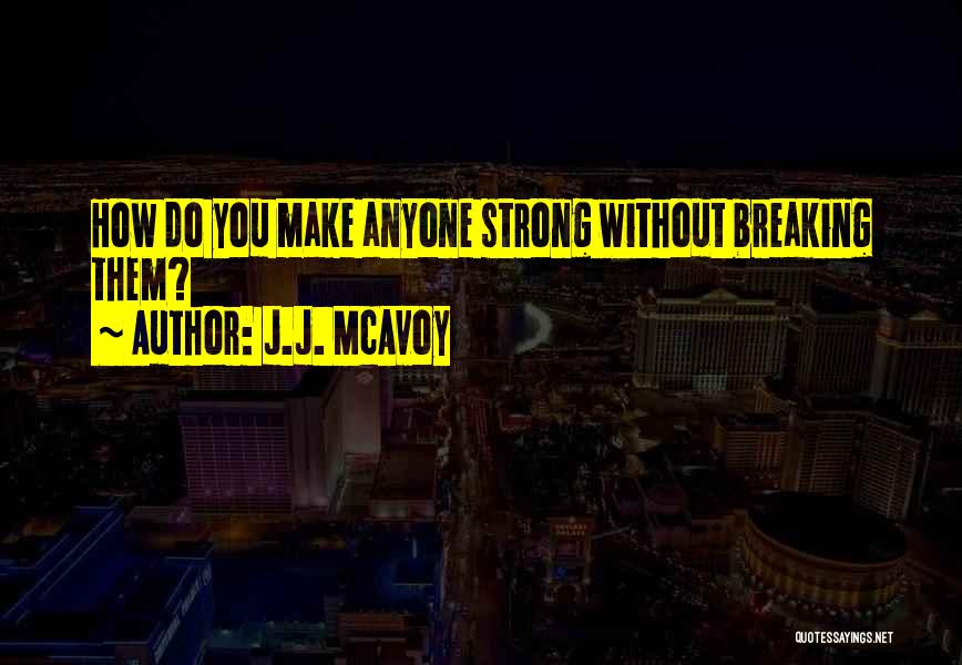 J.J. McAvoy Quotes 1952071