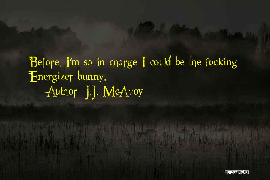 J.J. McAvoy Quotes 420337