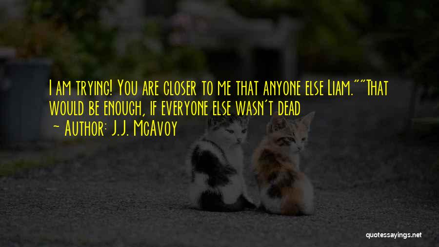 J.J. McAvoy Quotes 639913