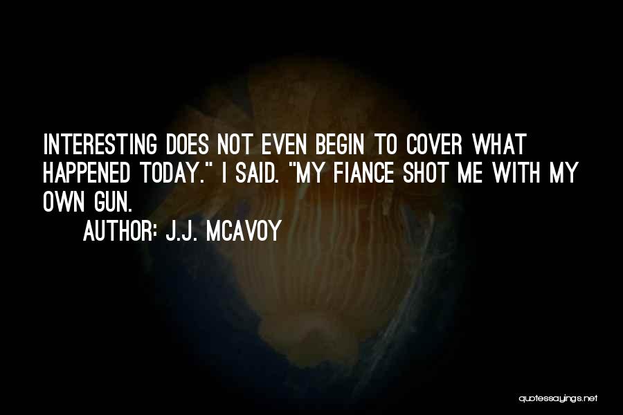 J.J. McAvoy Quotes 840266