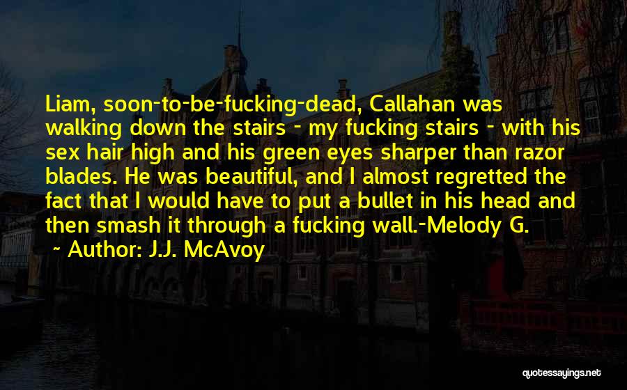 J.J. McAvoy Quotes 840545