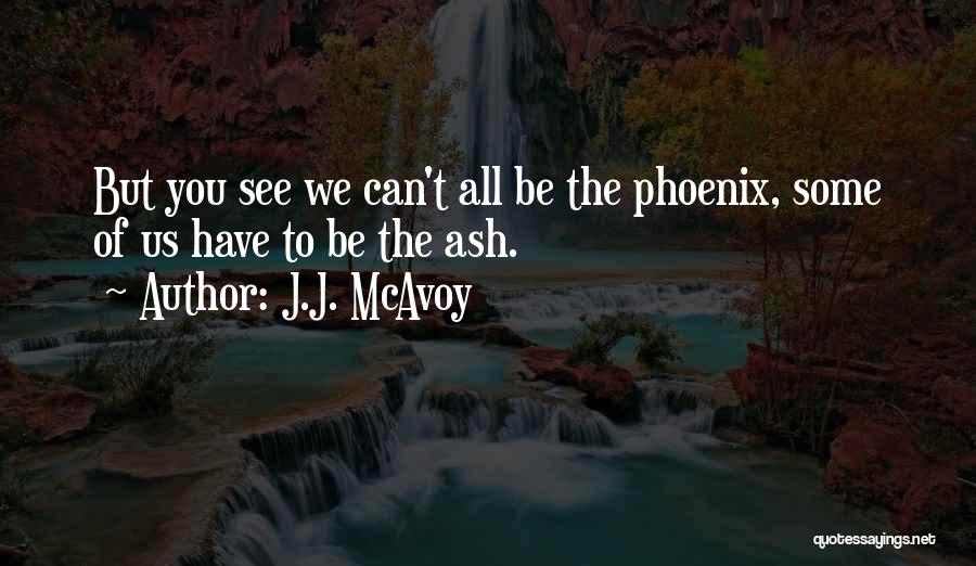 J.J. McAvoy Quotes 908532