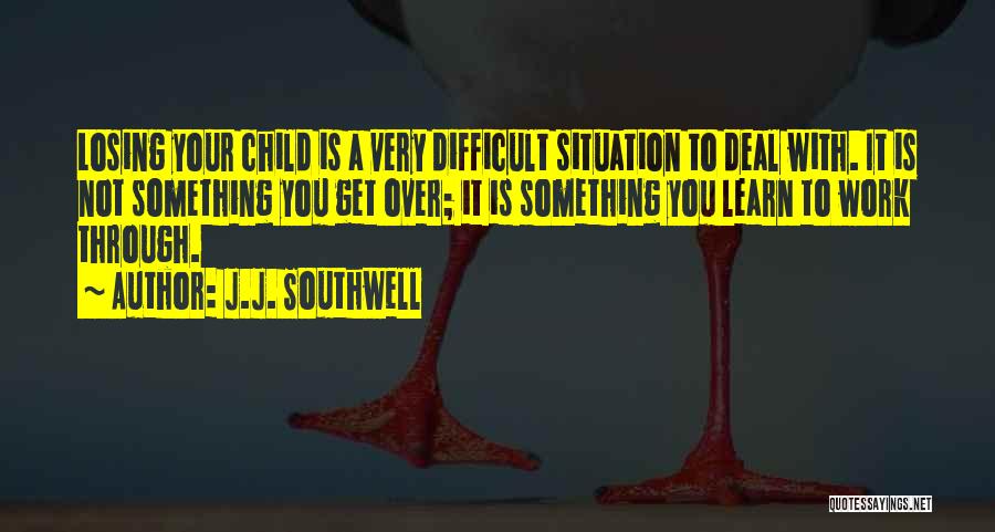 J.J. Southwell Quotes 1285359