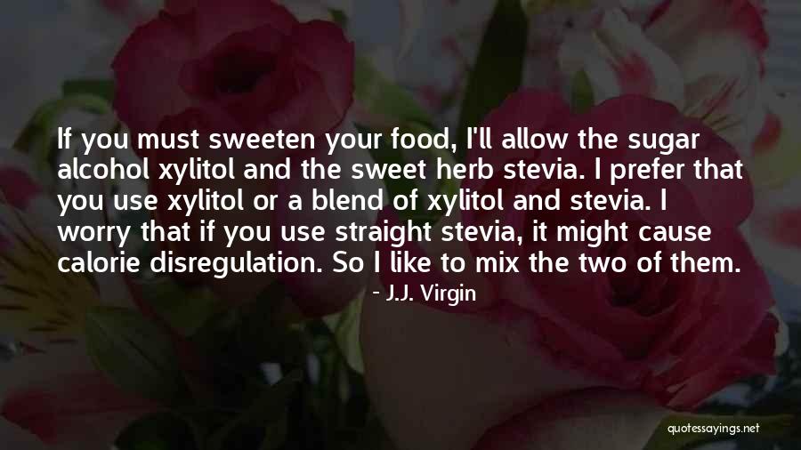 J.J. Virgin Quotes 2044816