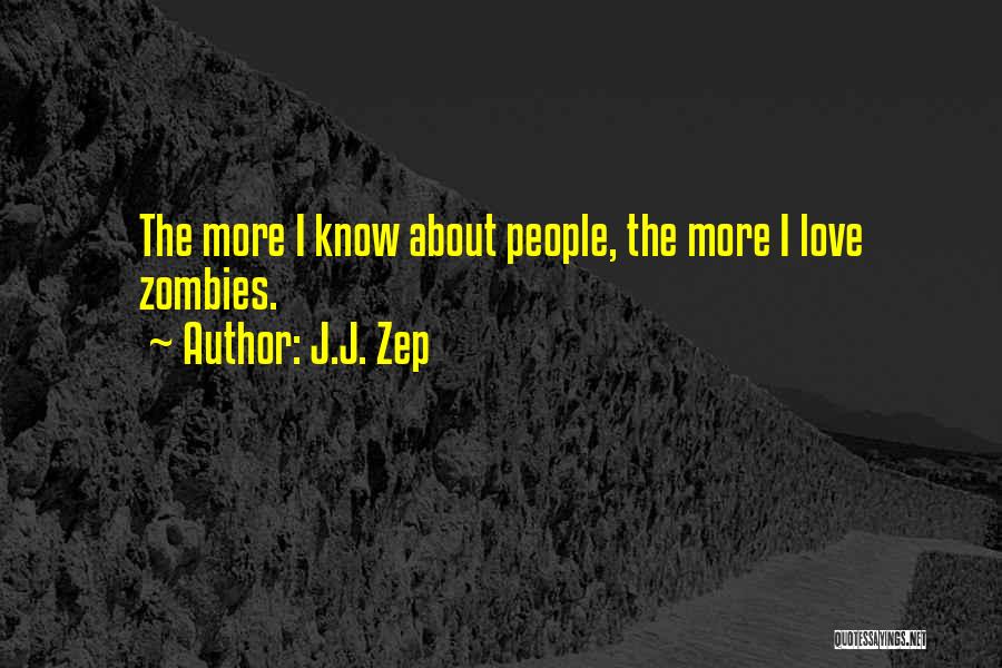 J.J. Zep Quotes 2125935