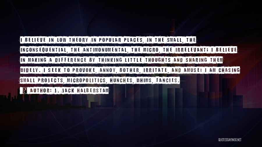 J. Jack Halberstam Quotes 132405
