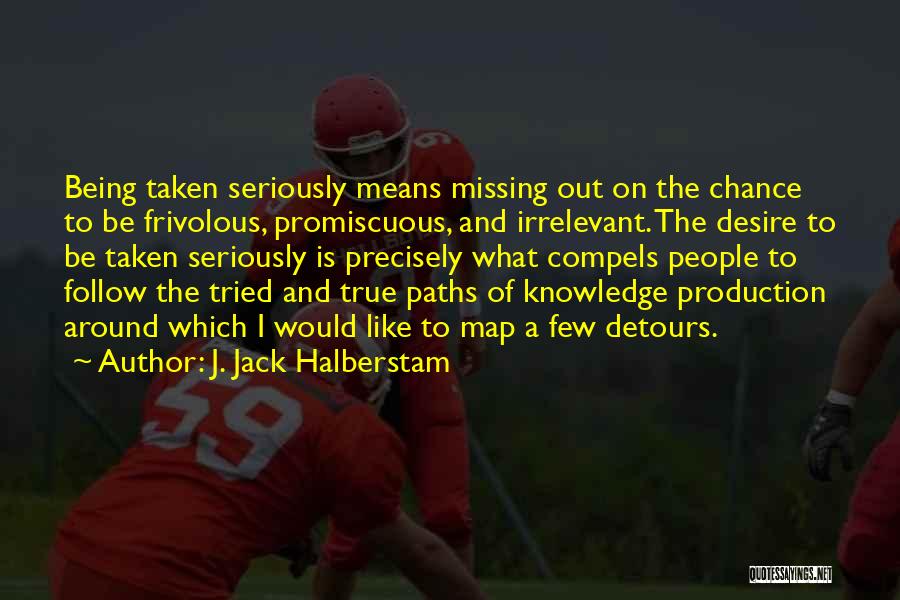 J. Jack Halberstam Quotes 2242322