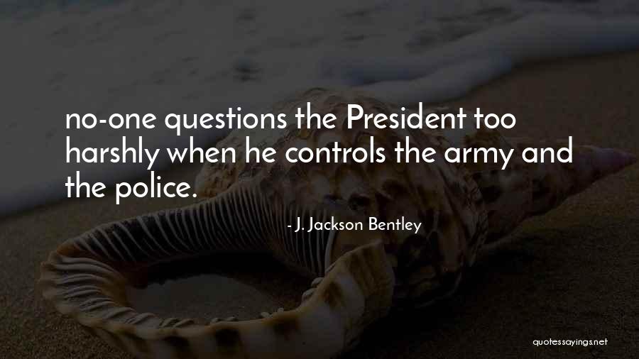 J. Jackson Bentley Quotes 1888826