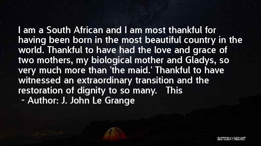 J. John Le Grange Quotes 492314