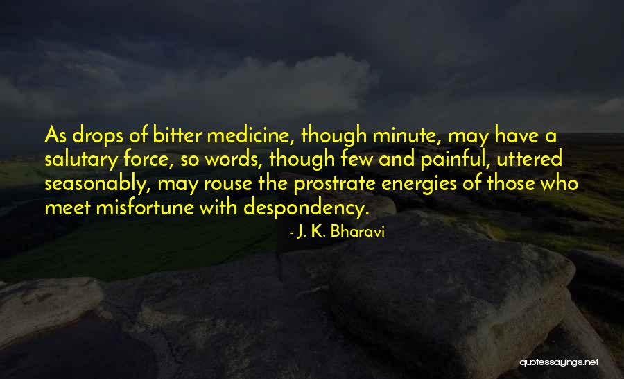 J. K. Bharavi Quotes 1863552 J. K. Bharavi Quotes 1863552