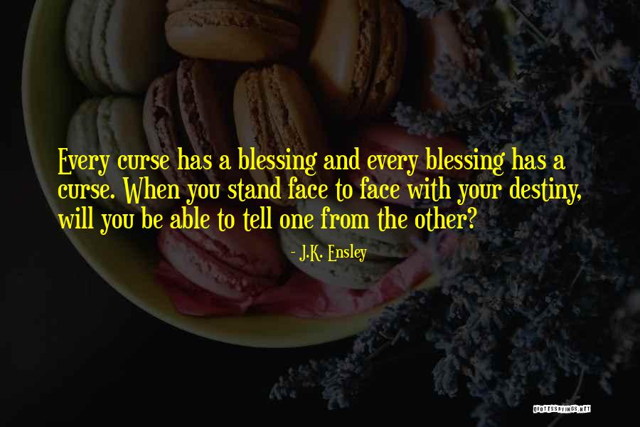 J.K. Ensley Quotes 328675 J.K. Ensley Quotes 328675