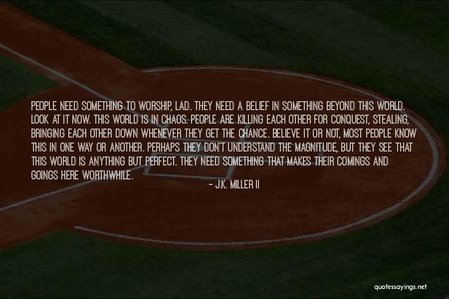 J.K. Miller II Quotes 1610486 J.K. Miller II Quotes 1610486