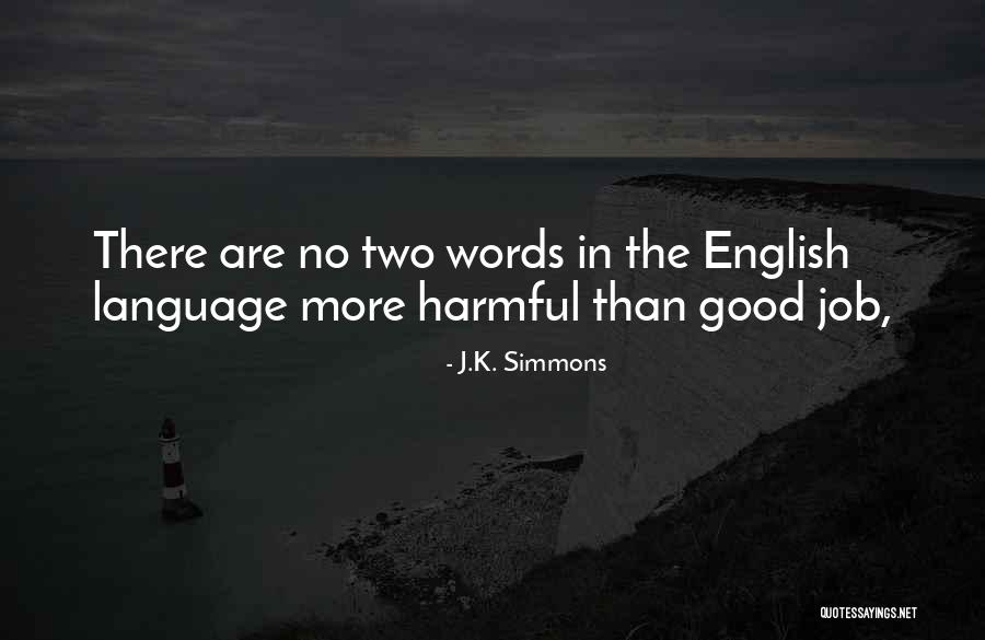 J.K. Simmons Quotes 287169 J.K. Simmons Quotes 287169