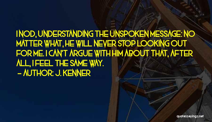 J. Kenner Quotes 1054005