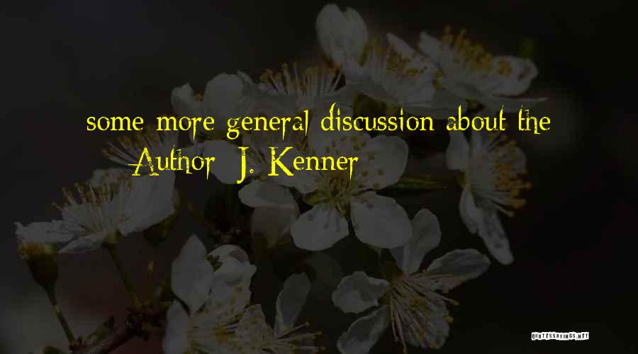 J. Kenner Quotes 1202227