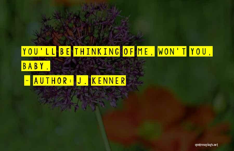 J. Kenner Quotes 1465471