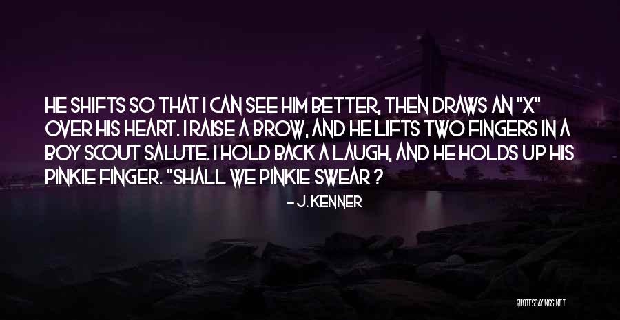 J. Kenner Quotes 1532430