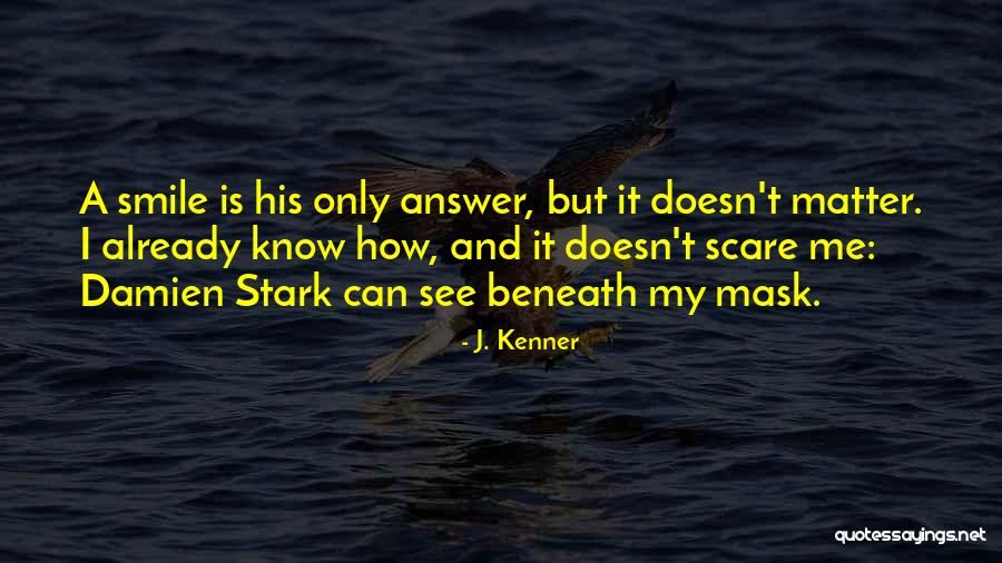 J. Kenner Quotes 1655937